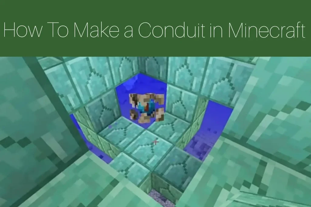 How To Make A Conduit in Minecraft