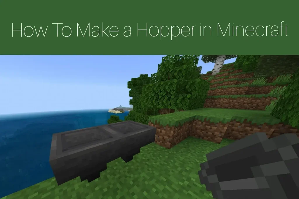 How To Make a Hopper in Minecraft