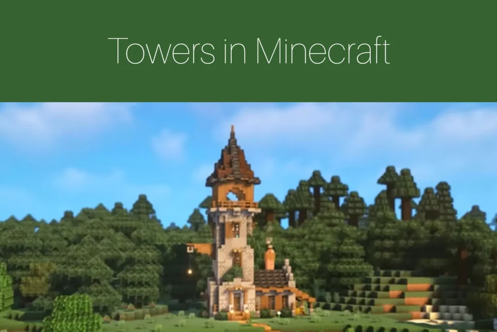 Towers in Minecraft